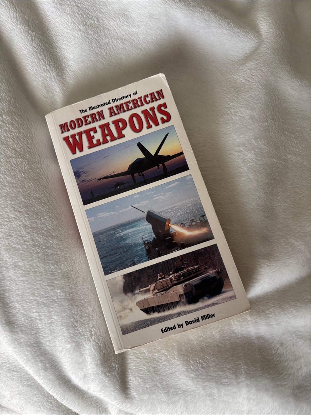 The Illustrated Directory of Modern American Weapons